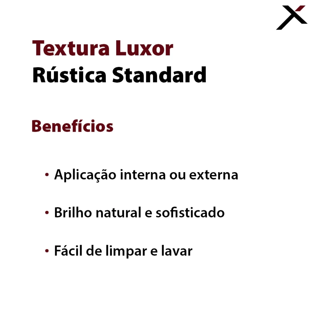 Textura Luxor Rústica Standard - Benefícios